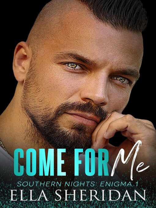 Title details for Come For Me by Ella Sheridan - Available